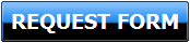 REQUEST FORM